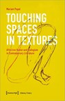 Touching Spaces in Textures - Mariam Popal - 9783837672619
