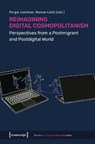Reimagining Digital Cosmopolitanism - Fergal Lenehan ; Roman Lietz - 9783837675320