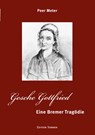 Gesche Gottfried - Peer Meter - 9783837810127