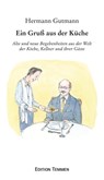 Ein Gruß aus der Küche - Hermann Gutmann - 9783837880250
