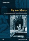 Die tote Mutter - Andre Green - 9783837921212