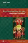 Psychoanalyse tut gut - Dunja Voos - 9783837921458