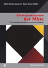 Rechtsextremismus Der Mitte - Oliver Decker ; Johannes (University of Siegen Kiess ; Elmar (University of Leipzig Brahler - 9783837922943