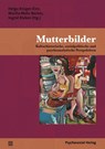 Mutterbilder - Helga Krüger-Kirn ; Marita Metz-Becker ; Ingrid Rieken - 9783837925005