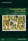 Traumapädagogik in der Schule - David Zimmermann - 9783837925852