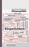 Körpergefühl - Timo Storck ; Felix Brauner - 9783837927580