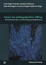 Angst im pädagogischen Alltag - Urte Finger-Trescher ; Joachim Heilmann ; Anke Kerschgens - 9783837928570