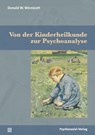 Von der Kinderheilkunde zur Psychoanalyse - Donald W. Winnicott - 9783837929904