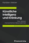 Künstliche Intelligenz und Kränkung - Karsten Weber - 9783837933932