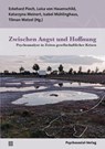Zwischen Angst und Hoffnung - Eckehard Pioch ; Luisa von Hauenschild ; Katarzyna Meinert - 9783837934144