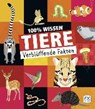 100% Wissen: Tiere - HIBBERT,  Claire ; McDonald, Jake - 9783838020631