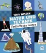 100% Wissen: Natur und Technik - GREEN,  Dan ; McDonald, Jake - 9783838020648