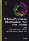 The Politics of Social Inclusion – Bridging Knowledge and Policies Towards Social Change - KOEHLER,  Gabriele ; Cimadamore, Alberto D. ; Kiwan, Fadia - 9783838213330