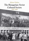 The Hungarian-Soviet Cultural Society - Adam Farkas - 9783838219233