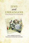 Jews and Ukrainians - Paul Robert Magocsi ; Petrovsky-Shtern Yohanan - 9783838219639