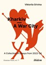 Kharkiv—A War City - Viktoriia Grivina - 9783838219882