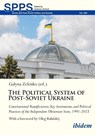 The Political System of Post-Soviet Ukraine - Galyna Zelenko - 9783838220970