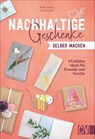 Nachhaltige Geschenke selber machen - Rosie James ; Claire Cater - 9783838837994
