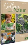 Selfcare aus der Natur - Denise Felber - 9783838839813