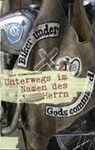 Unterwegs im Namen des Herrn - Dirk Schwarzenbolz - 9783839106242