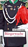Bürgerwache - Wildis Streng - 9783839200063