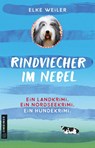 Rindviecher im Nebel - Elke Weiler - 9783839201879