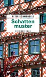 Schattenmuster - Peter Schwendele - 9783839201893