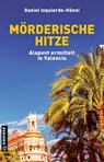 Mörderische Hitze - Daniel Izquierdo-Hänni - 9783839202876