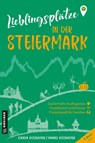 Lieblingsplätze in der Steiermark - Claudia Rossbacher ; Hannes Rossbacher - 9783839203873