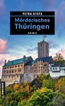 Mörderisches Thüringen - Petra Steps - 9783839203965