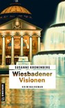 Wiesbadener Visionen - Susanne Kronenberg - 9783839204269