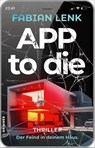 App to die - Fabian Lenk - 9783839204528