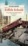 Eiffels Schuld - Stefan Haenni - 9783839204771