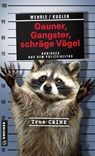 Gauner, Gangster, schräge Vögel - Ute Wehrle ; Hans Jürgen Kugler - 9783839204818