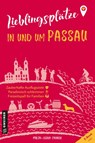 Lieblingsplätze in und um Passau - Mirja-Leena Zauner - 9783839205501