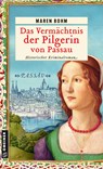 Das Vermächtnis der Pilgerin von Passau - Maren Bohm - 9783839205686