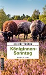 Königinnensonntag - Jill Kaltenborn - 9783839207062