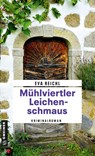 Mühlviertler Leichenschmaus - Eva Reichl - 9783839207178