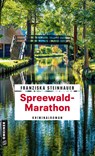Spreewald-Marathon - Franziska Steinhauer - 9783839207321