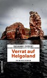 Verrat auf Helgoland - Susanne Ziegert - 9783839207383