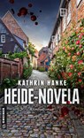 Heide-Novela - Kathrin Hanke - 9783839207857