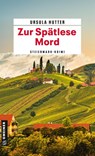 Zur Spätlese Mord - Ursula Hutter - 9783839208373