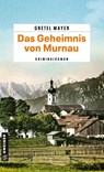 Das Geheimnis von Murnau - Gretel Mayer - 9783839208496