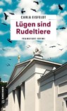 Lügen sind Rudeltiere - Carla Eisfeldt - 9783839208885