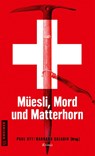 Müesli, Mord und Matterhorn - Paul Ott ; Barbara Saladin - 9783839208946