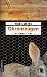 Ohrenzeugen - Wildis Streng - 9783839211915