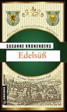 Edelsüß - Susanne Kronenberg - 9783839213230