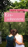 Eisschwestern - SCHWARZ,  Maren - 9783839214404