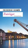 Zuträger - Friederike Schmöe - 9783839216859