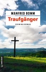 Traufgänger - Manfred Bomm - 9783839220207